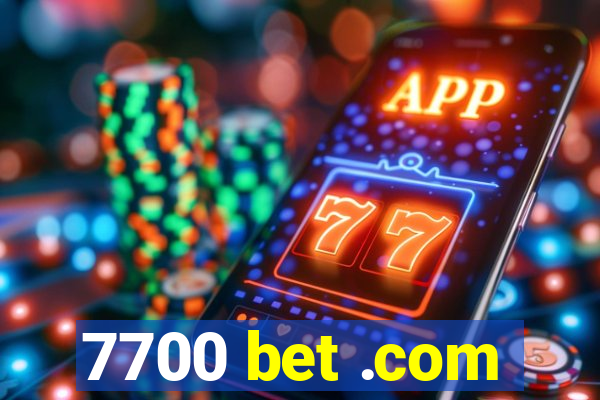 7700 bet .com